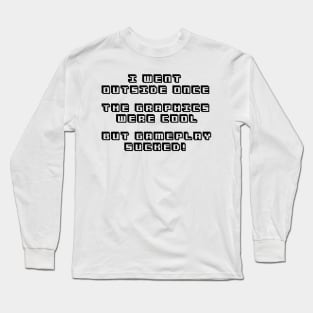 Gamers life Long Sleeve T-Shirt